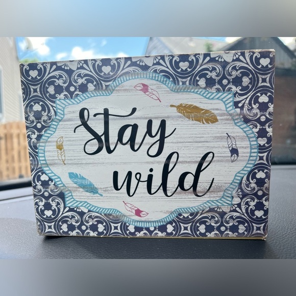 Other - Stay Wild Shelf Plaque